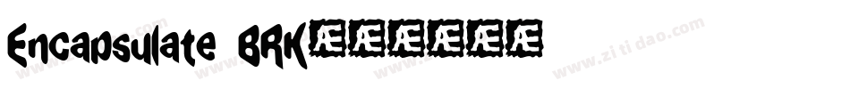 Encapsulate BRK字体转换